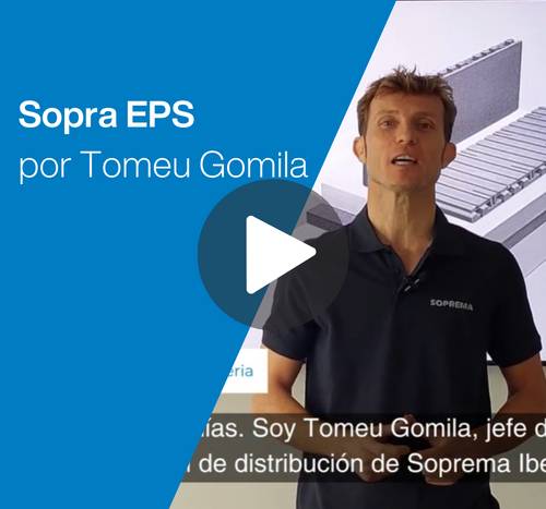 Sopra EPS la gama de poliestireno expandido de Soprema. Presentado por Tomeu Gomila