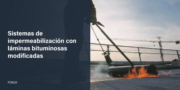 Sistemas de impermeabilización con láminas bituminosas modificadas