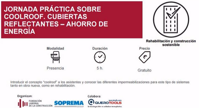 Jornada Práctica Sobre COOLROOF. CUBIERTAS REFLECTANTES - AHORRO DE ENERGÍA