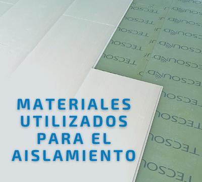 Materiales utilizados para el aislamiento