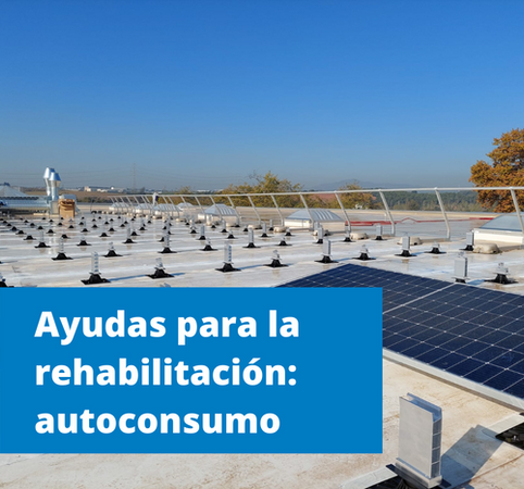 Ayudas rehabilitación residencial: Autoconsumo con Soprasolar
