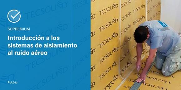 Introducción sistemas de aislamiento al ruido de aéreo - Sopremium