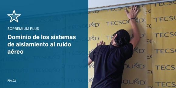 Dominio de sistemas de aislamiento al ruido de aéreo - Sopremium Plus